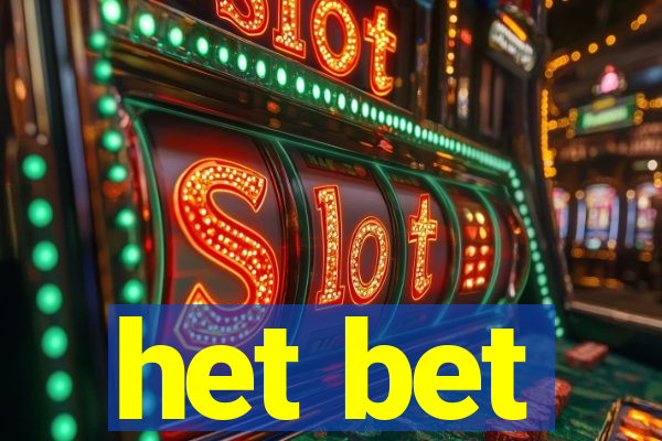 het bet